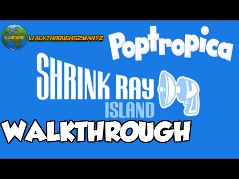 POPTROPICA CHEATS TO SHRINK RAY ISLAND