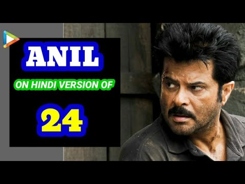 Anil Kapoor's Bollywood Hungama Exclusive on Hindi Version of 24