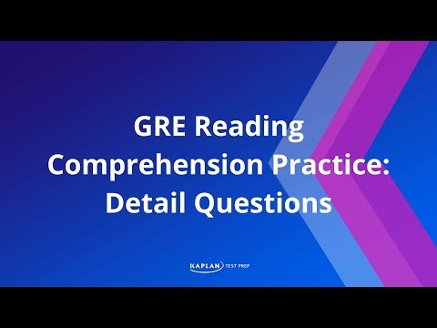 GRE Reading Comprehension Practice: Detail Questions | Kaplan Test Prep