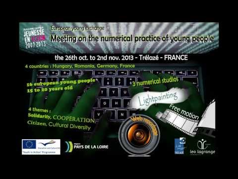 Young Exchange Meeting on numerical practice of young people TRELAZE France 2013