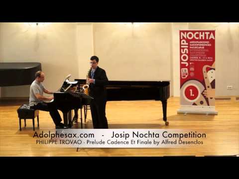 Josip Nochta Competition PHILIPPE TROVAO Prelude Cadence Et Finale by Alfred Desenclos
