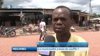 MEKAMBO : La municipalité à bout de souffle