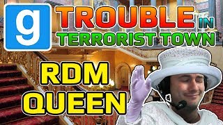 Queen of RDM (Garry's Mod Trouble In Terrorist Town)