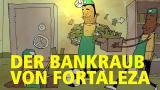 Die Zentralbank in Fortaleza - TRIGGER COUPS