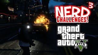 Nerd³ Challenges! Fire Fight - GTA V