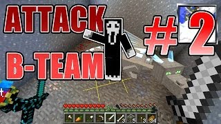 『Attack of the B-Team』#2 - 火龍水龍出世了！但..... (Minecraft)