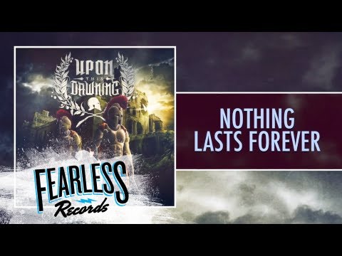 Upon This Dawning - Nothing Lasts Forever (Track 3) - YouTube