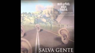 Marta sui Tubi feat Franco Battiato - Salva Gente