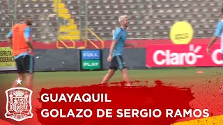 Golazo de Sergio Ramos en el entrenamiento de la Selección española en Guayaquil