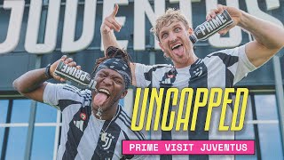 UNCAPPED | PRIME visit JUVENTUS | Behind the Scene