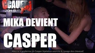 Mika se transforme en Casper (épilation sourcils & rasage des cheveux) - C'Cauet sur NRJ