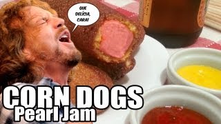 Corn Dogs Pearl Jam + Bolinho de Chuva Jigglypuff