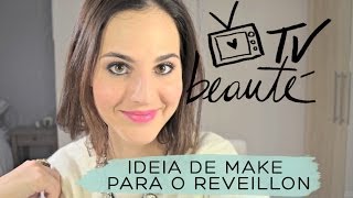 Ideia de make para o Réveillon