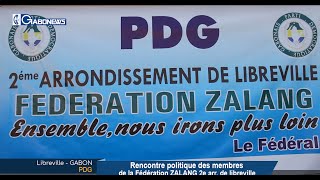 GABON / PDG : Rencontre politique des membres de la fédération Zalang du 2e arr. libreville