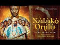 SALAKO ONILU [The Super Star]  WOLI AGBA  KAMO  EREKERE  DELE OMO WOLI  1ST IPM EPIC MOVIE