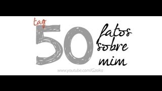 TAG: 50 Fatos sobre mim