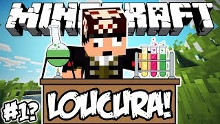 LOUCURA! - Minecraft #1?