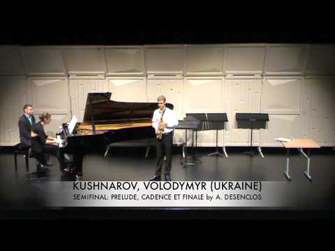 KUSHNAROV, VOLODYMYR UKRAINE Prelude, Cadence et Finale A. Desenclos