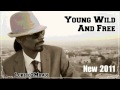 Snoop Dogg y Wiz Khalifa - Jovenes salvajes y libres Hip Hop Nuevo 2011