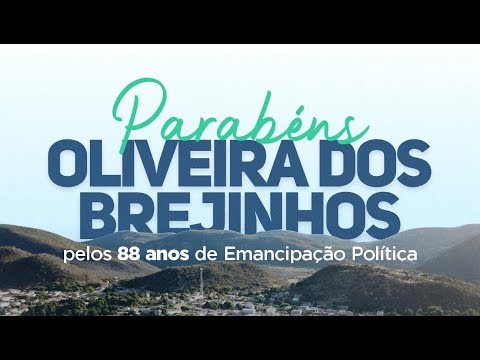 A Prefeitura celebra os 88 anos de Emancipação Política de Oliveira dos Brejinhos com diversas ações