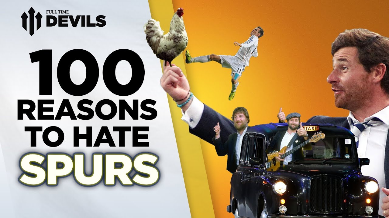 100 Reasons To Hate Spurs! | Spurs Vs Manchester United | DEVILS - YouTube
