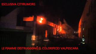 Sambuceto: il colorificio Val Pescara distrutto da un incendio