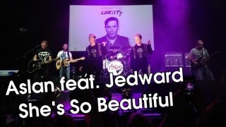 Aslan feat. Jedward - She's So Beautiful