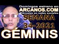 Video Horscopo Semanal GMINIS  del 15 al 21 Agosto 2021 (Semana 2021-34) (Lectura del Tarot)