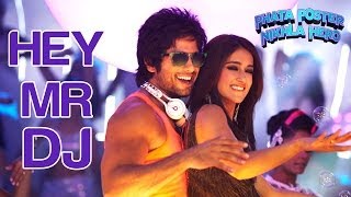 Hey Mr DJ - Lets Go Bananas - Phata Poster Nikla Hero - Shahid & Ileana