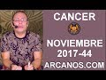 Video Horscopo Semanal CNCER  del 29 Octubre al 4 Noviembre 2017 (Semana 2017-44) (Lectura del Tarot)