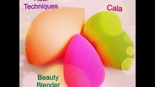 Comparación: Esponja Beauty Blender * Real Techniques * Cala