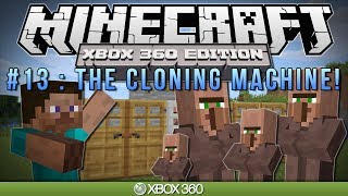 Minecraft Xbox | "THE CLONING MACHINE" | Survival #13