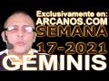 Video Horscopo Semanal GMINIS  del 18 al 24 Abril 2021 (Semana 2021-17) (Lectura del Tarot)