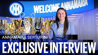 ANNAMARIA SERTURINI | EXCLUSIVE INTERVIEW🎙️⚫🔵?? #WelcomeAnnamaria #InterWomen