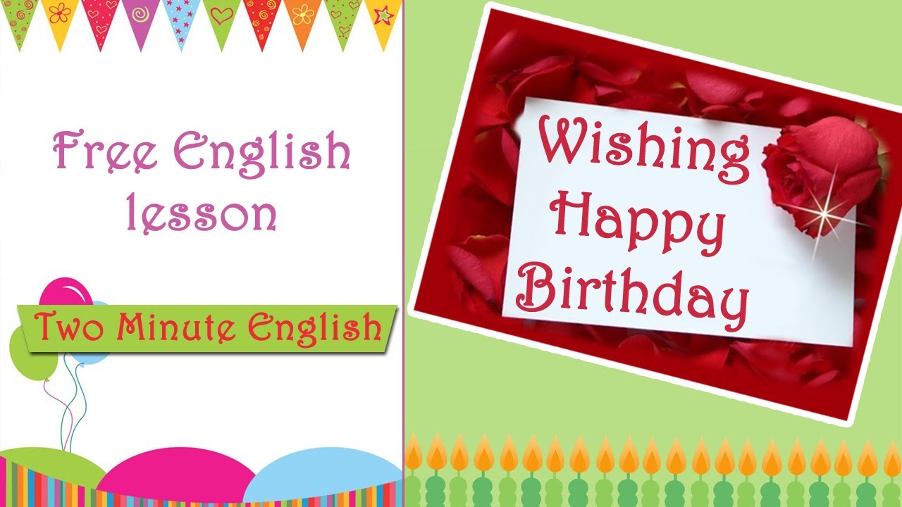 Wishing Someone Happy Birthday in English - Learn English Without