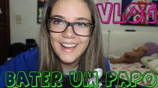 VLOG: BORA BATER UM PAPO s2