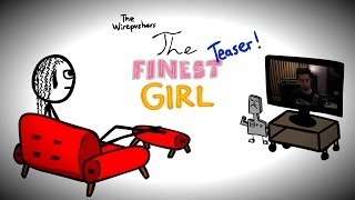 The Wirepushers - Finest Girl - Teaser