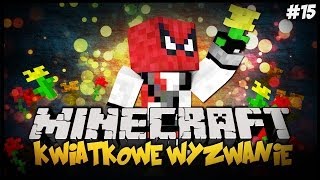 Minecraft Challenges - Kwiatkowe Wyzwanie - MEGA SURPRISE! [#15]