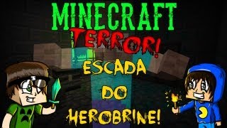 Minecraft Terror: Escada do Herobrine