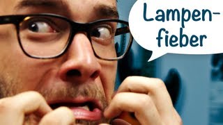 Lampenfieber!? Was tun gegen Nervosität?