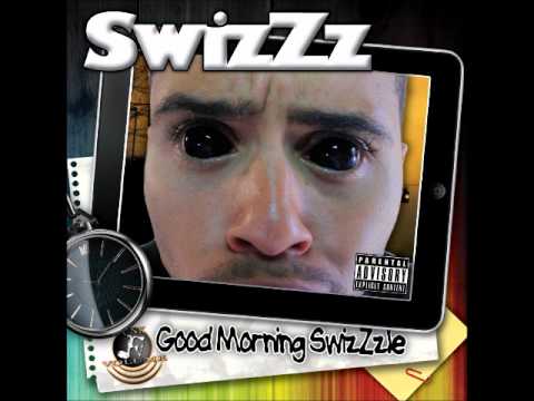 SwizZz - Good Morning SwizZzle (Download Link in Description ...