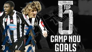 Barcelona v Juventus | Top 5 Juventus Goals at the Camp Nou! | Champions League
