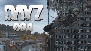 DAYZ #094 - Um Leben und Tod [HD+] | Let's Play DayZ