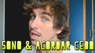 Leo em: Dormir, Sono &  Acordar Cedo