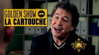 GOLDEN SHOW - La Cartouche