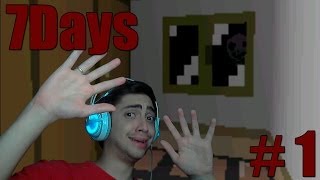 7DAYS - ME TIREM DESSA CASA!! - Parte 1