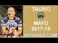 Video Horscopo Semanal TAURO  del 7 al 13 Mayo 2017 (Semana 2017-19) (Lectura del Tarot)
