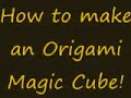 1 - How To Make An Origami Magic Cube