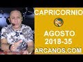 Video Horscopo Semanal CAPRICORNIO  del 26 Agosto al 1 Septiembre 2018 (Semana 2018-35) (Lectura del Tarot)