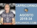 Video Horscopo Semanal CAPRICORNIO  del 19 al 25 Agosto 2018 (Semana 2018-34) (Lectura del Tarot)